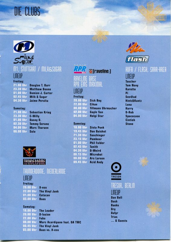 Festival · Die Clubs · Lineup · M1 Stuttgart/Milk&Sugar · Raveline Base/RPR Eins Maximal (mit Ars Larson 09:45 So) · KuFa/Flash Saar-Area · Thunderdome Niederlande · Tresor Berlin (Dan Bell, Dash, Baeks, Dry, Dafyr, Trias)
